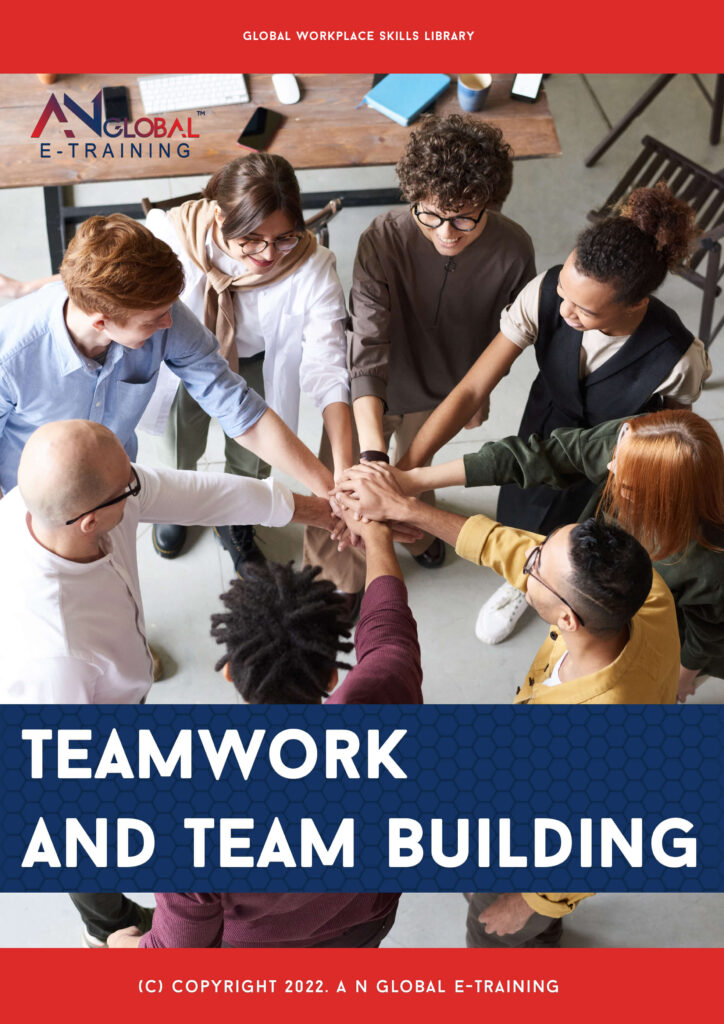 Teamwork And Team Building - A N Global E-training